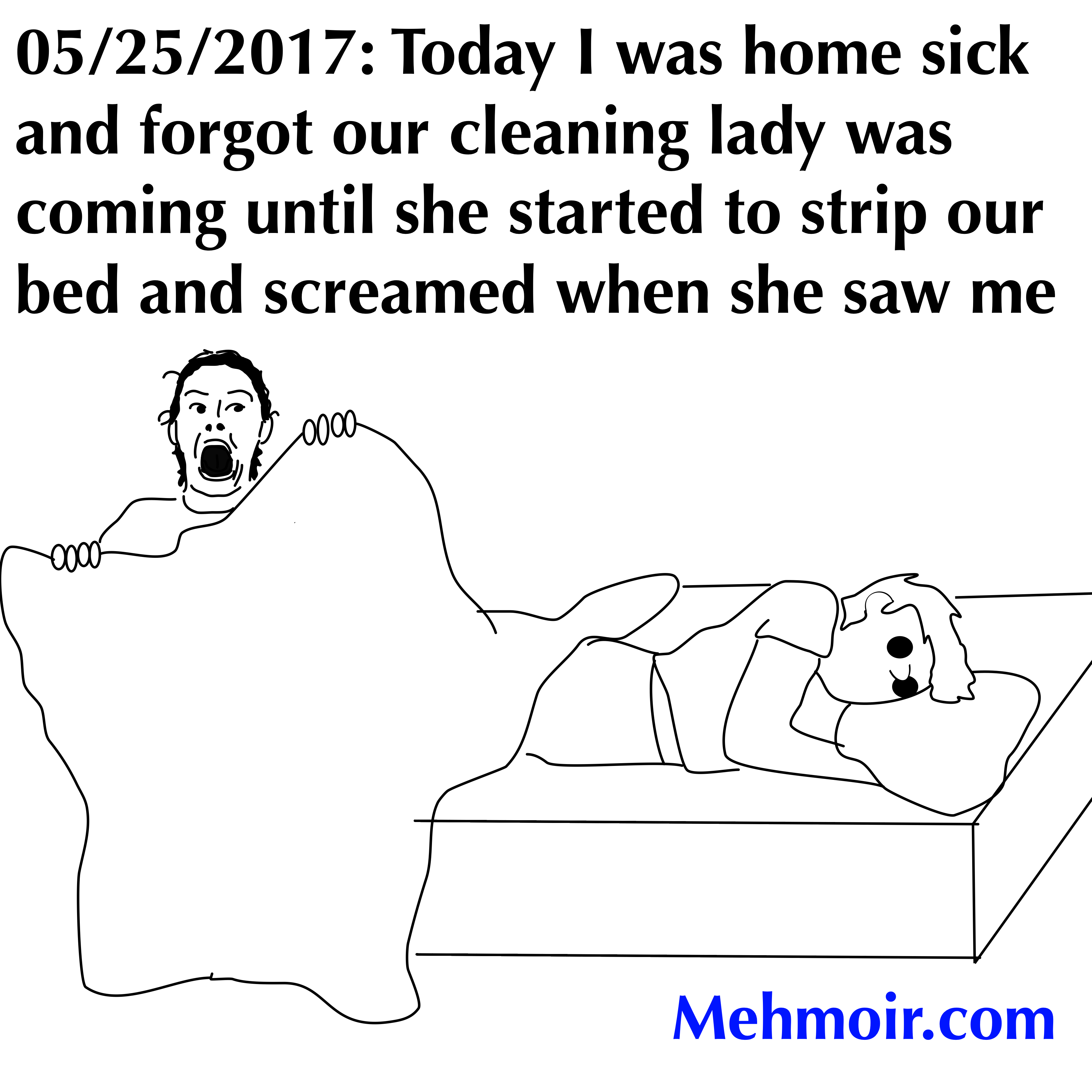 Thank goodness she was going to wash the sheets anyway.