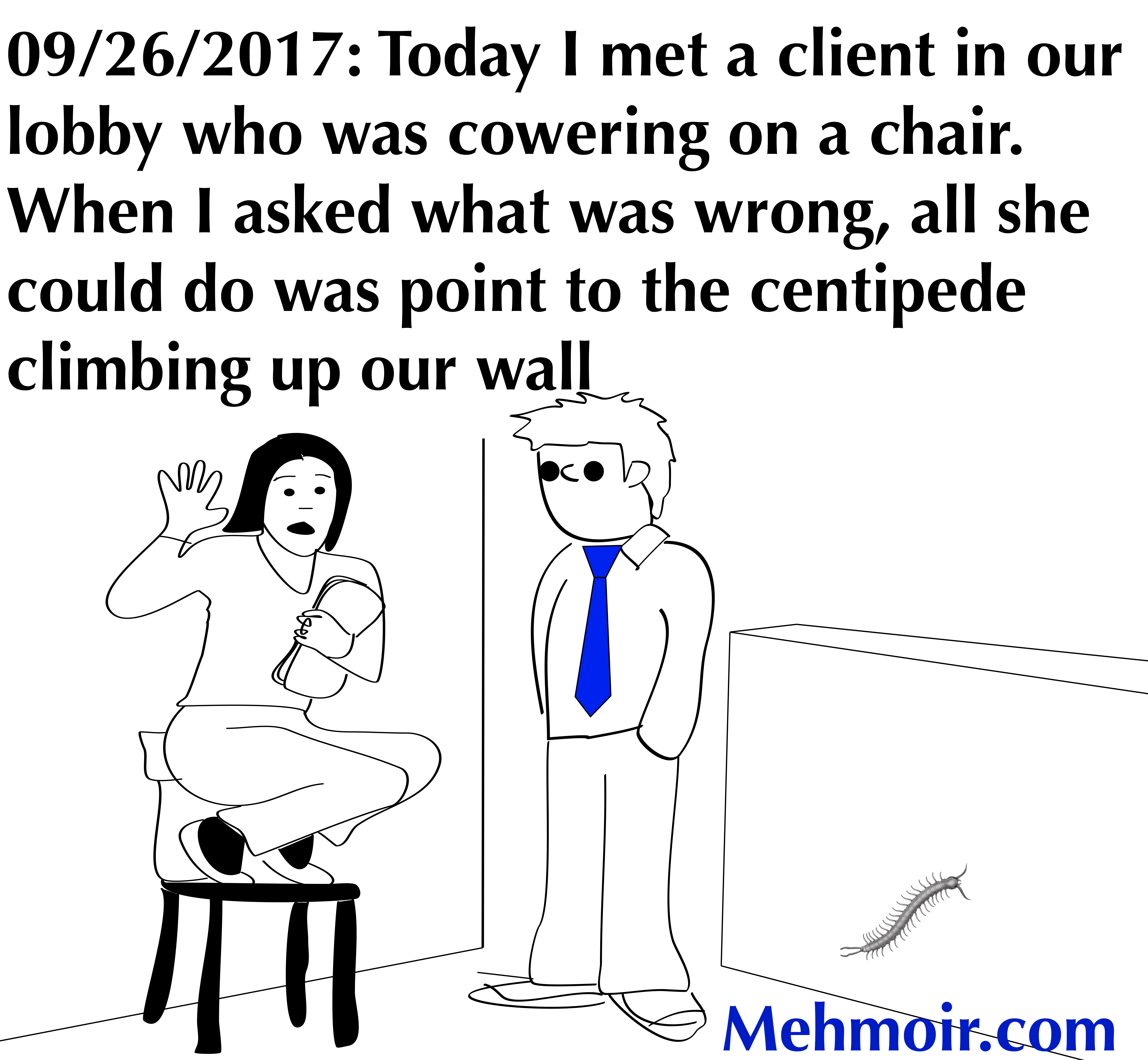 Fortunately I’m an attorney, so I could bluff bravery