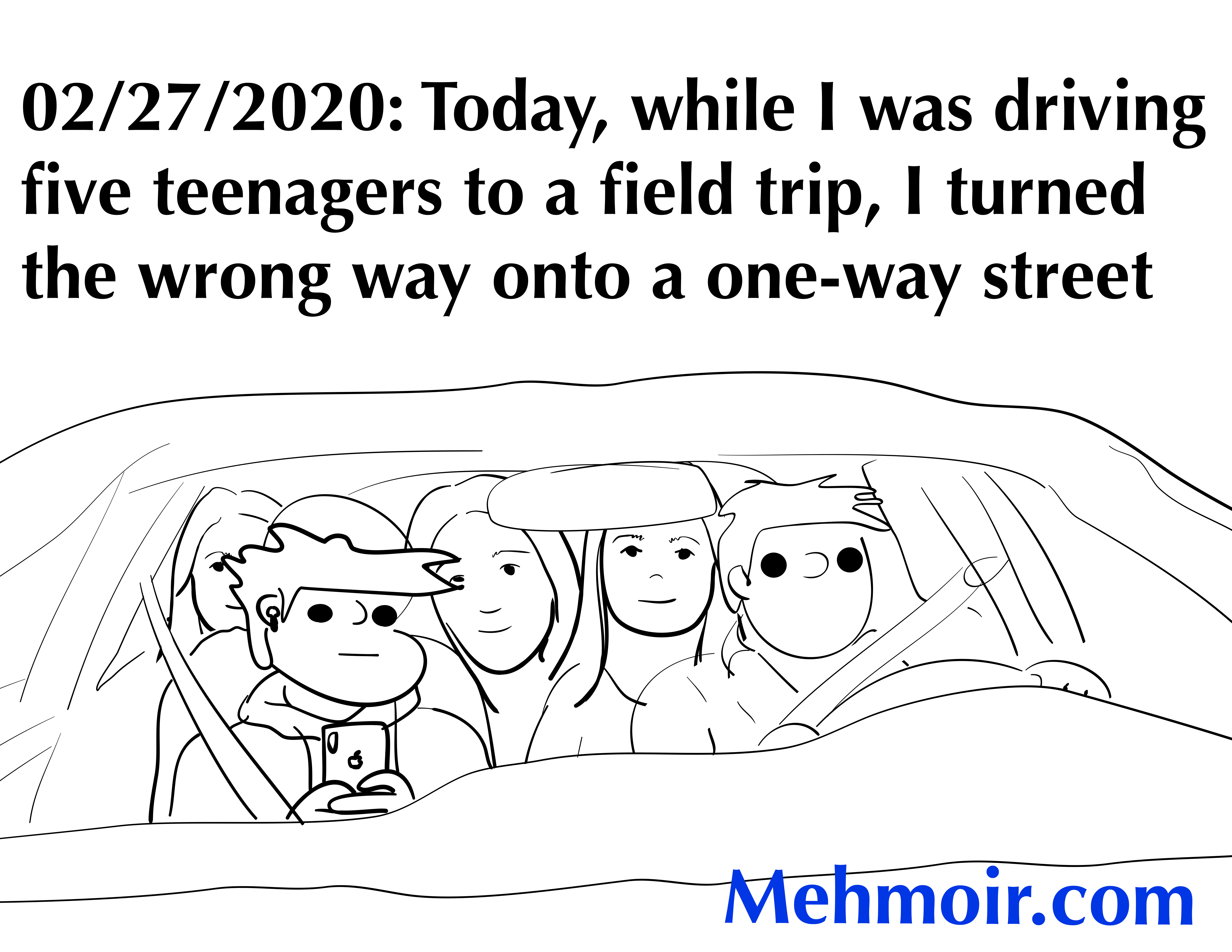 He says we’re going the wrong way. Oh, he’s drunk. How would he know where we’re going?