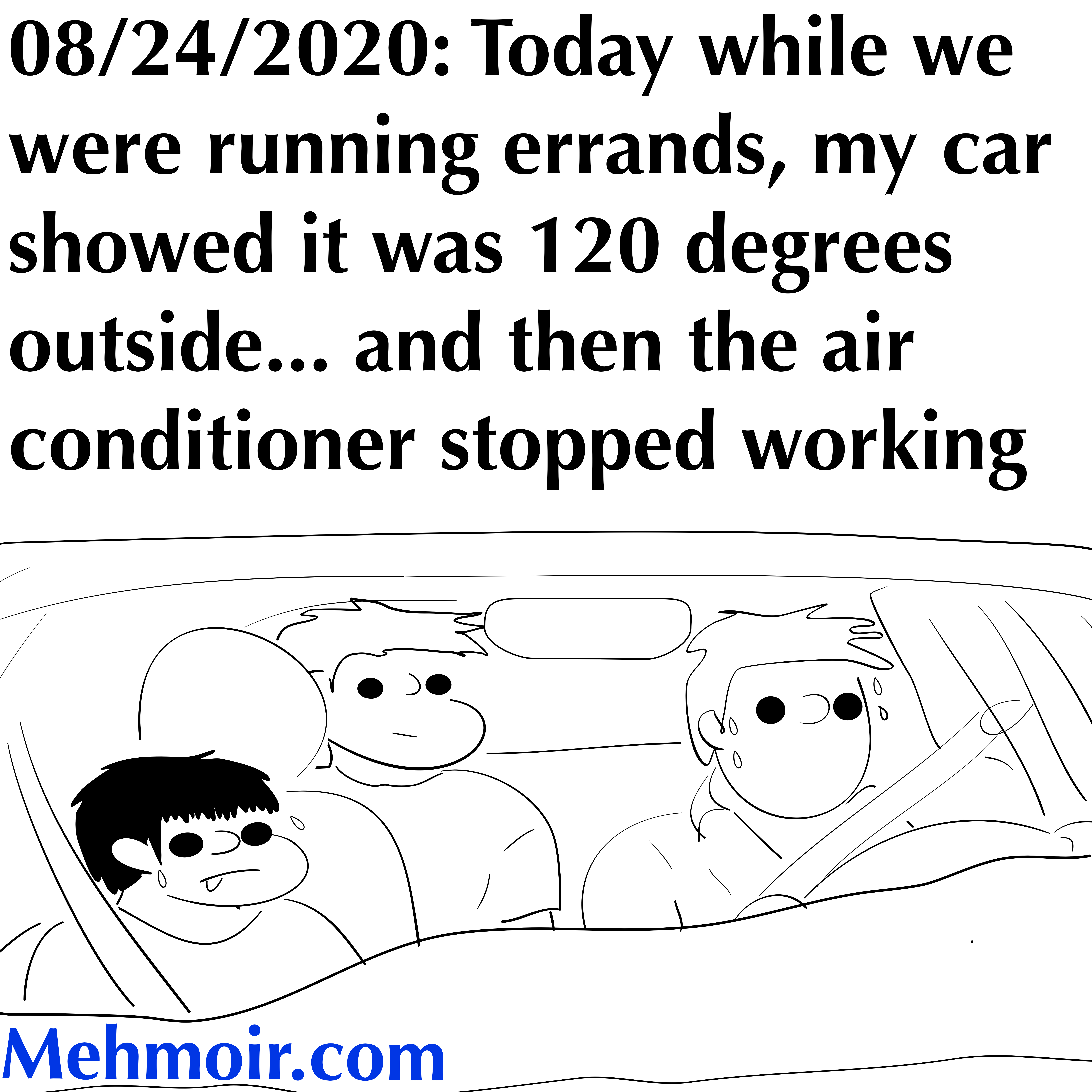 Were you born on the sun? It’s damn hot!