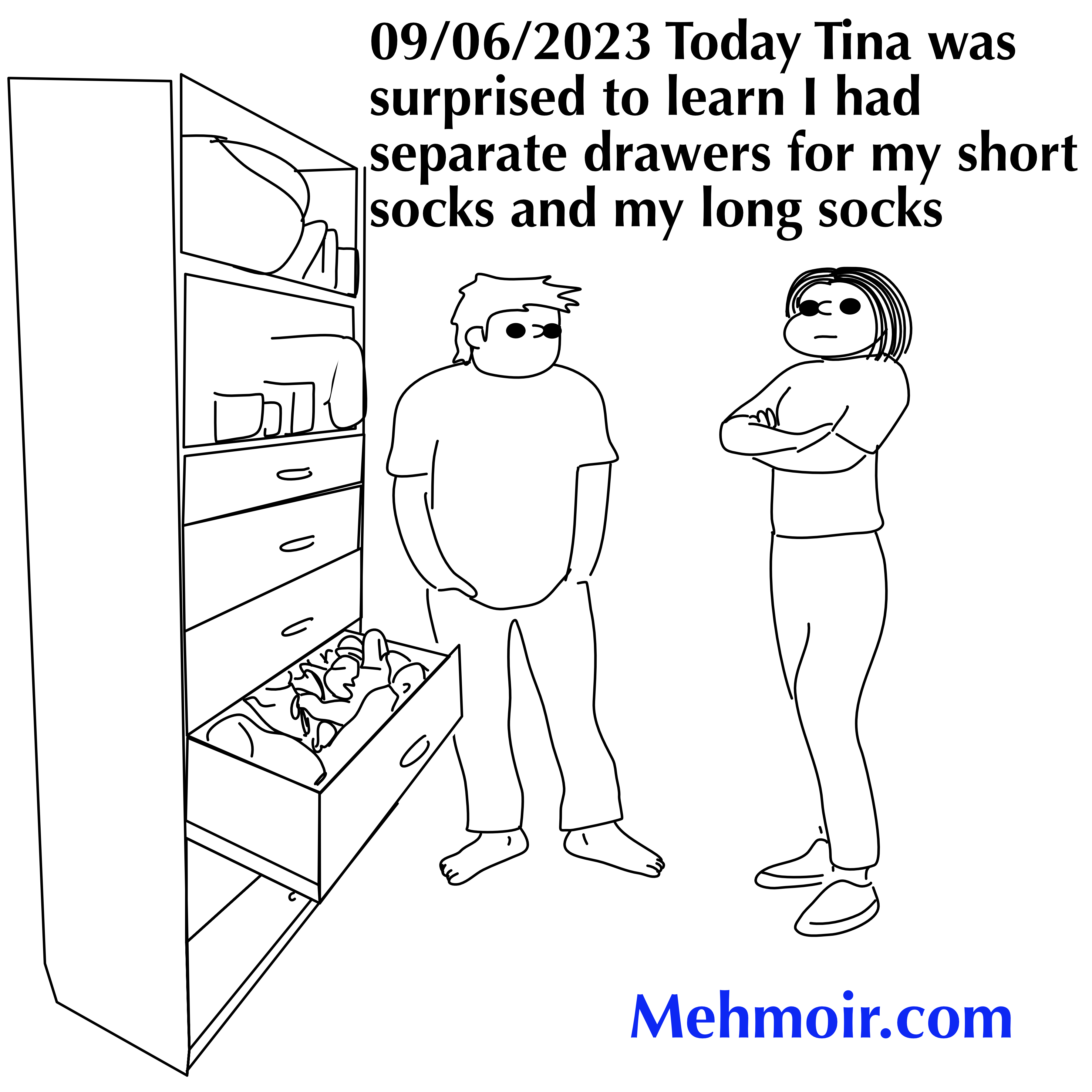 Don’t get me started on how I sort my unmentionables