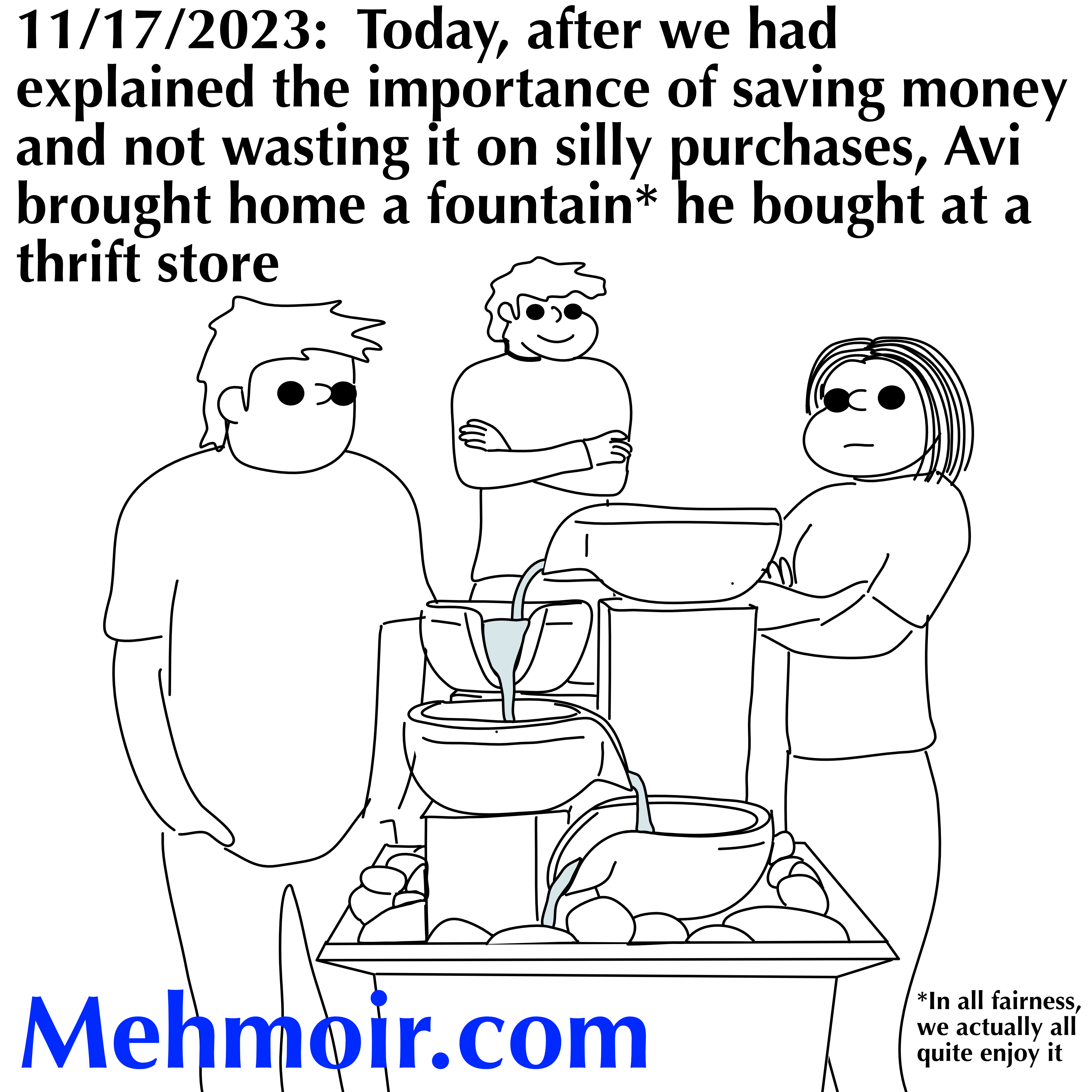 When the price is this low, how can you afford NOT to have a fountain?