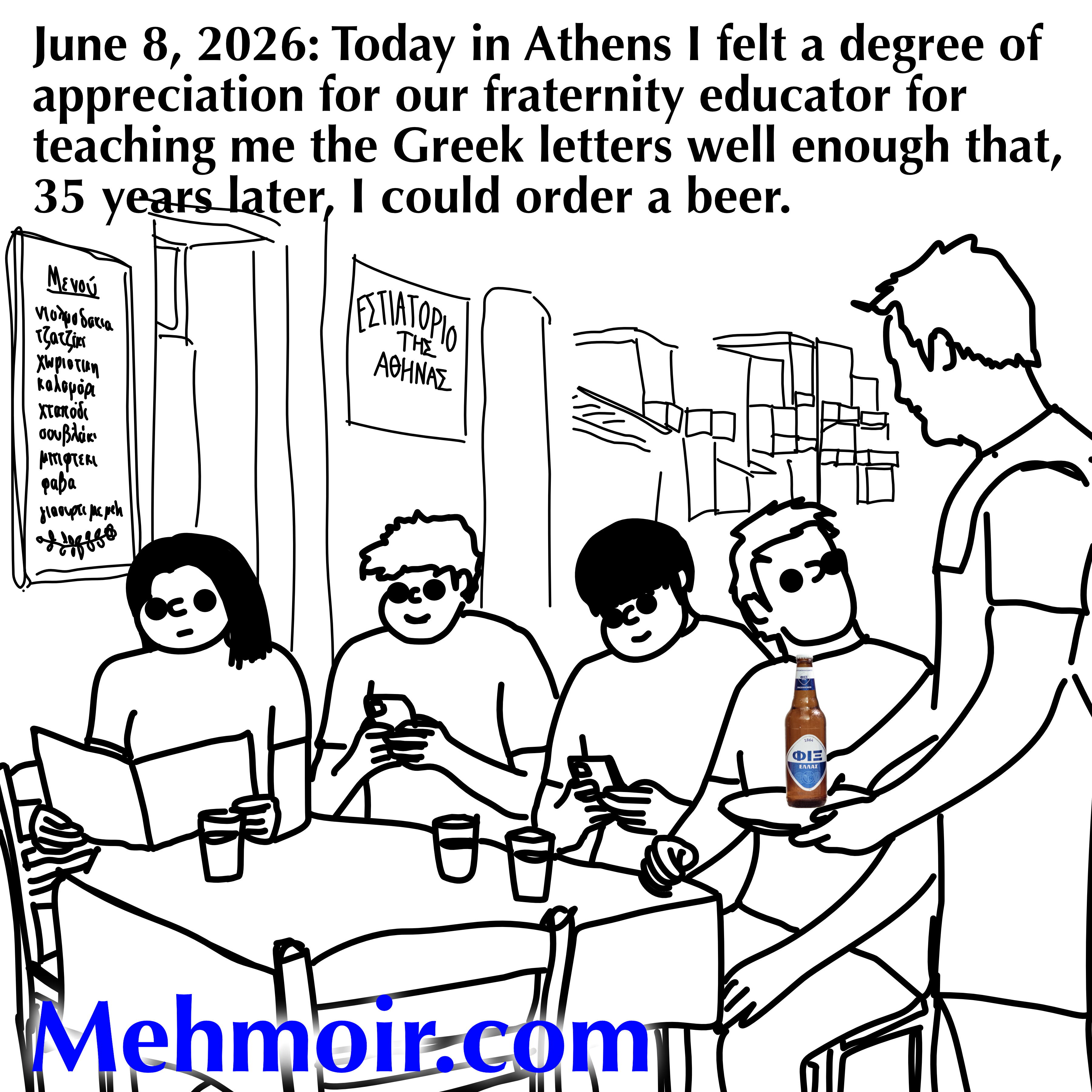 At least Greek got me a beer—the Latin from law school never did that